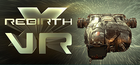 X – 重生:虚拟现实（X Rebirth VR Edition）