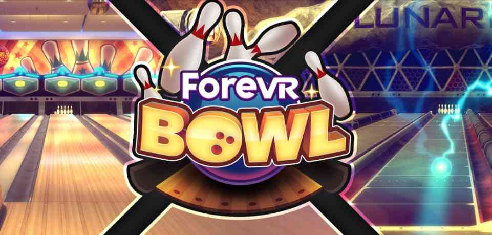 《高端保龄球VR》ForeVR Bowl VR