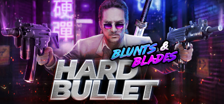 坚硬的子弹VR (Hard Bullet)