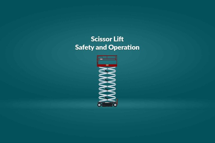 《剪叉式升降机的安全和操作》Scissor Lift Safety and Operation