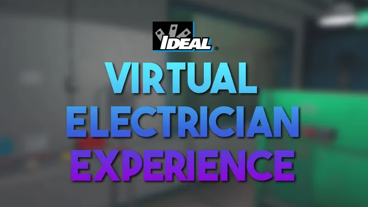 《IDEAL的虚拟电工体验》IDEALs Virtual Electrician Experience (IVEE)