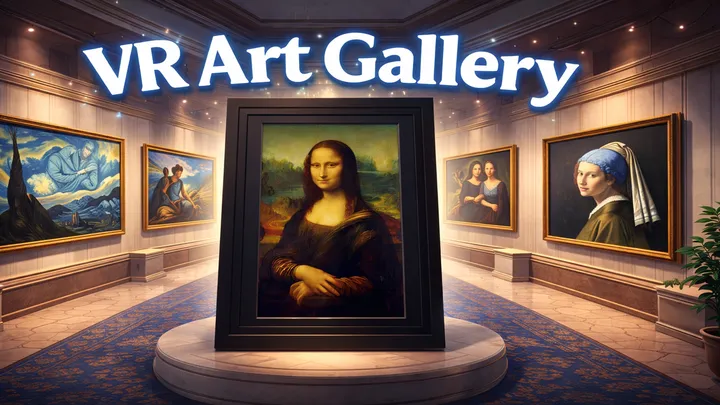 《虚拟艺术馆 VR》Virtual Art Gallery- VR Exhibition