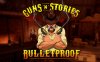 枪炮的故事（Guns’n’Stories: Bulletproof VR）