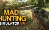 疯狂狩猎模拟器 VR（Mad Hunting Simulator VR）