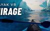 皮划艇 VR:幻影（Kayak VR: Mirage）