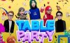 《餐桌派对》Table Party
