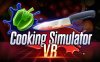 《烹饪模拟器VR》Cooking Simulator VR