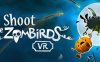 《射击僵尸鸟 VR》Shoot The Zombirds VR