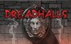 《恐怖大厅》Dreadhalls