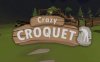 《疯狂高尔夫》Crazy Croquet