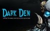 《黑暗巢穴》Dark Den