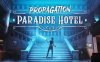 《传播：天堂酒店》Propagation: Paradise Hotel