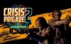 《危机之旅2 重装上阵》Crisis Brigade 2 reloaded