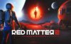 《红色物质 2》Red Matter 2 VR