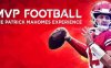 《MVP 橄榄球 – 帕特里克·马霍姆斯》MVP Football – The Patrick Mahomes Experience