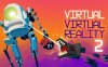 《虚拟现实 2》Virtual Virtual Reality 2