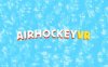 《空中曲棍球VR》AirHockeyVR