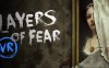 《层层恐惧VR》Layers of Fear VR