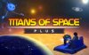 《泰坦宇宙之旅》Titans of Space PLUS