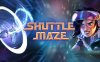 《穿梭迷宫》Shuttle Maze VR