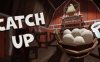 《抓鸡蛋》Catch Up