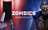 《恐怖僵尸混合现实》Horror Zombies Mixed Reality