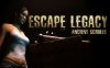 《逃生遗产》Escape Legacy