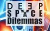 《深空困境》Deep Space Dilemmas