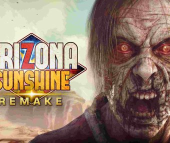 《亚利桑那阳光 重制版》Arizona Sunshine Remake