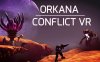《飓风冲突 VR》ORKANA CONFLICT VR