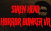 《警笛头恐怖掩体VR》Siren Head Horror Bunker