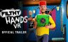 《肮脏的手 VR》Filthy Hands VR
