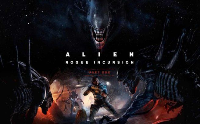 《异形：侠盗入侵》Alien: Rogue Incursion