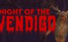 温迪戈之夜（Night of the Wendigo）