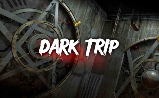 《黑暗之旅》Dark Trip