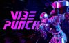 《振动冲击拳》Vibe Punch