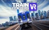 《列车模拟世界 VR：纽约》Train Sim World VR New York