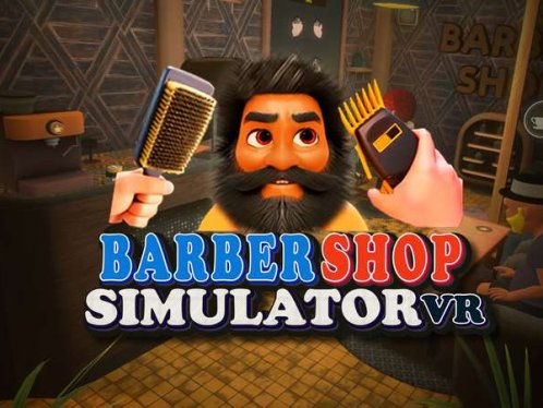 《理发店模拟器》Barbershop Simulator VR