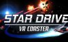 《星际驾驶VR过山车》Star Drive VR Coaster