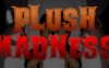 《毛绒玩具的疯狂》Plush Madness