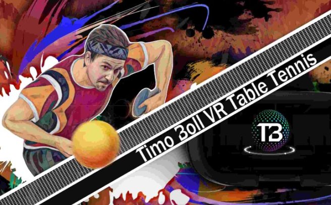 《蒂莫·波尔 VR 乒乓球》Timo Boll VR Table Tennis