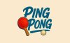 《乒乓球》Ping Pong