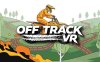 《摩托车轨道VR》Off Track VR