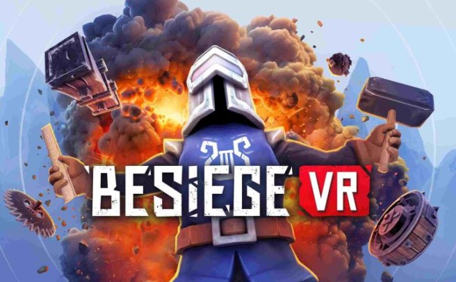 《围攻 VR》Besiege VR