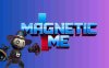 《磁性的我》Magnetic Me