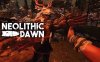 新石器黎明（Neolithic Dawn VR）