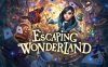 逃离奇境（Escaping Wonderland）