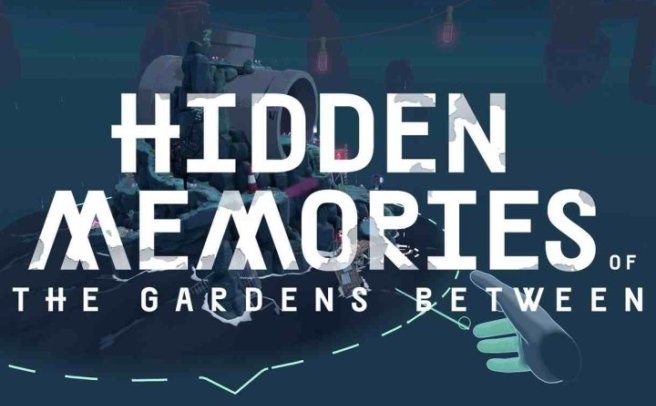 花园间的隐秘记忆 (Hidden Memories of The Gardens Between)