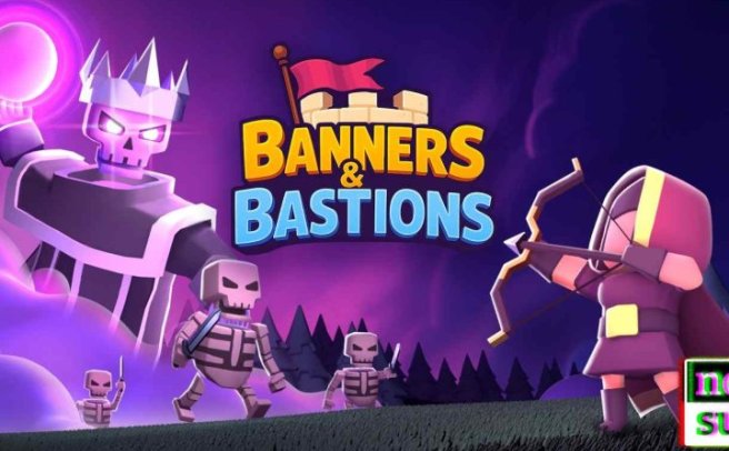 《旗帜和堡垒》Banners – Bastions