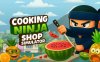 《烹饪忍者商店模拟器》Cooking Ninja Shop Simulator